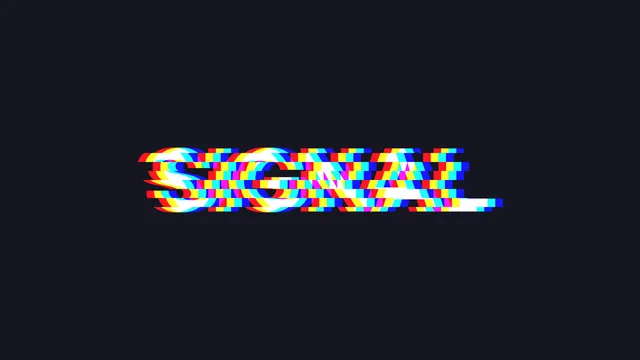 White SIGNAL lettering with colored channel fringes and displaced horizontal bands on a dark background.
